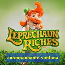 acompanhante santana